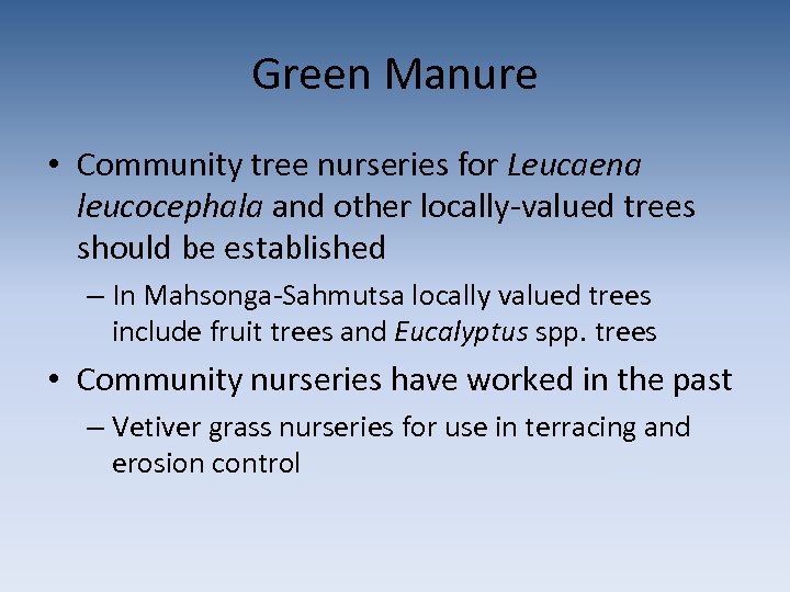 Green Manure • Community tree nurseries for Leucaena leucocephala and other locally-valued trees should