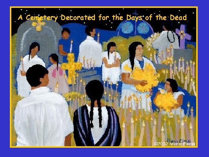 A Cemetery Decorated for the Days of the Dead 