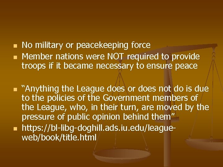 n n No military or peacekeeping force Member nations were NOT required to provide