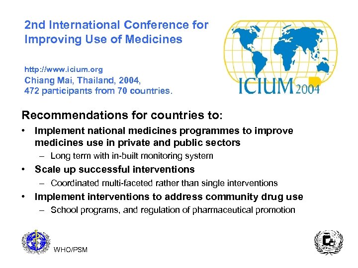 2 nd International Conference for Improving Use of Medicines http: //www. icium. org Chiang