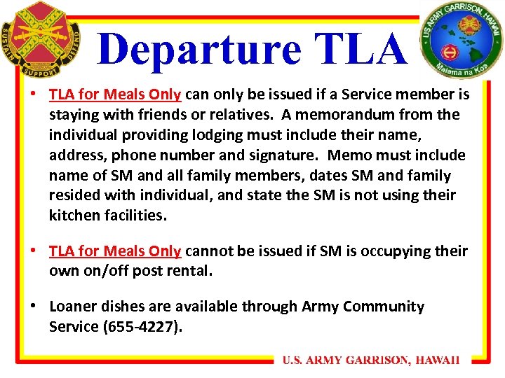 Departure TLA • TLA for Meals Only can only be issued if a Service