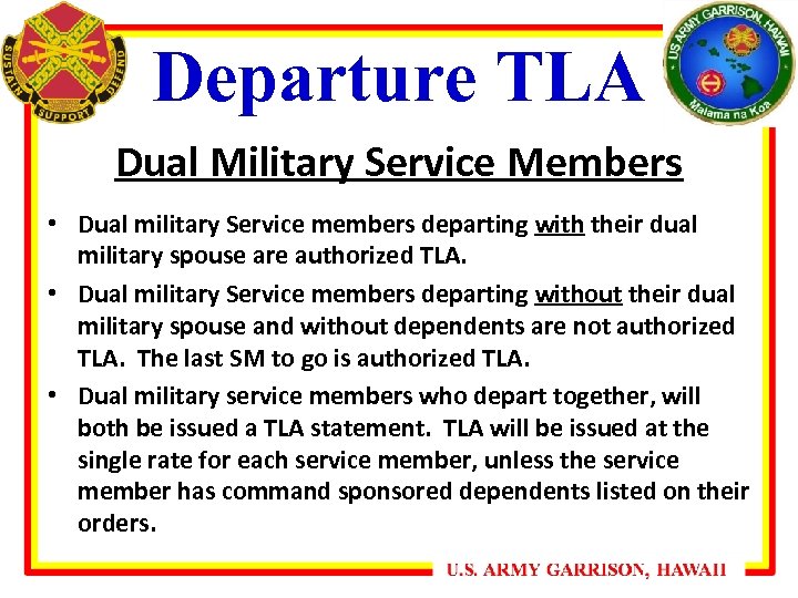 Departure TLA Dual Military Service Members • Dual military Service members departing with their