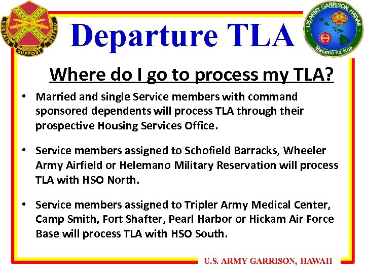 Departure TLA Where do I go to process my TLA? • Married and single