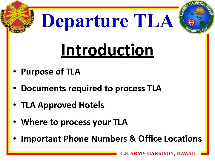 Departure TLA Introduction • Purpose of TLA • Documents required to process TLA •