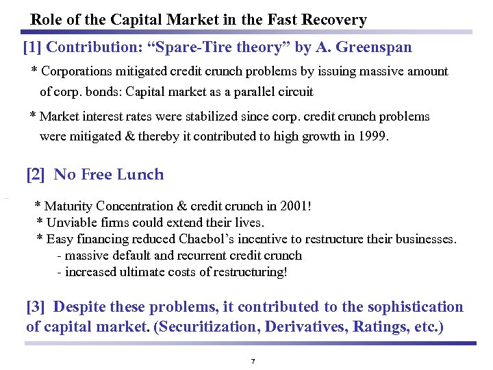 Role of the Capital Market in the Fast Recovery [1] Contribution: “Spare-Tire theory” by