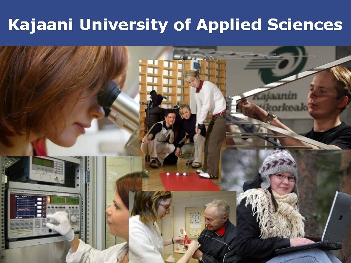 Kajaani University of Applied Sciences 