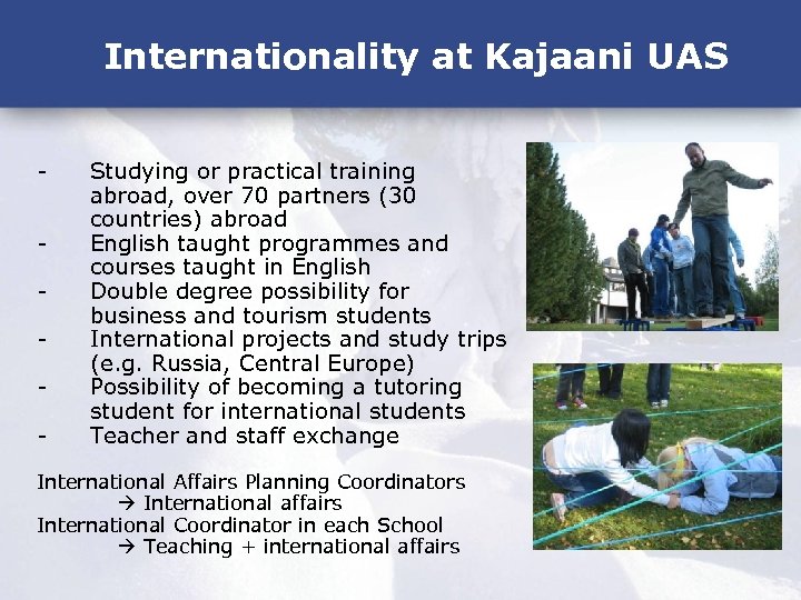 Internationality at Kajaani UAS - Studying or practical training abroad, over 70 partners (30