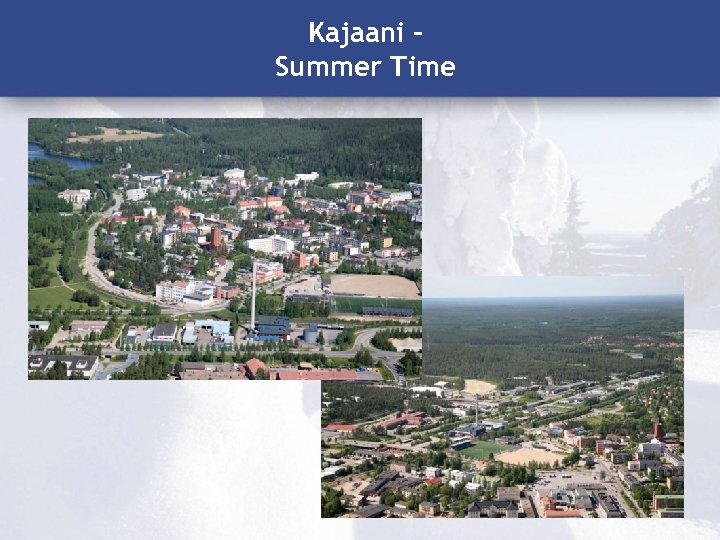 Kajaani Summer Time 