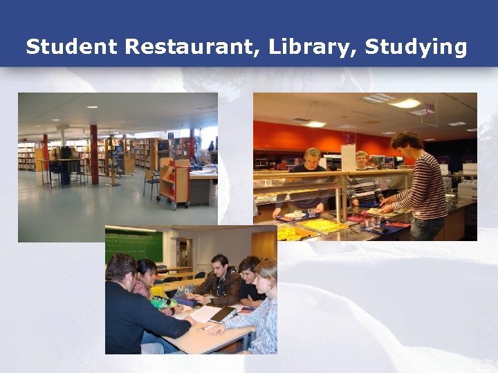 Student Restaurant, Library, Studying 