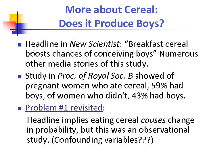 More about Cereal: Does it Produce Boys? Headline in New Scientist: “Breakfast cereal boosts