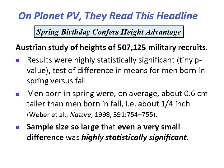 On Planet PV, They Read This Headline Spring Birthday Confers Height Advantage Austrian study