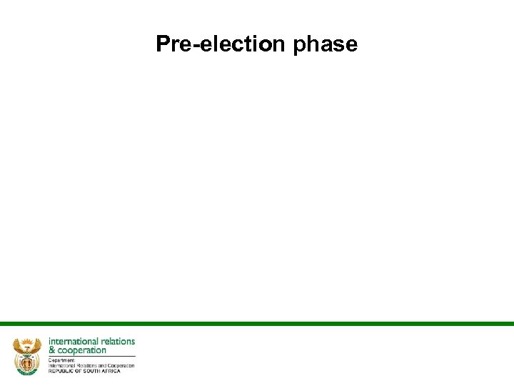 Pre-election phase 