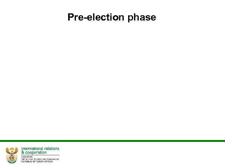 Pre-election phase 