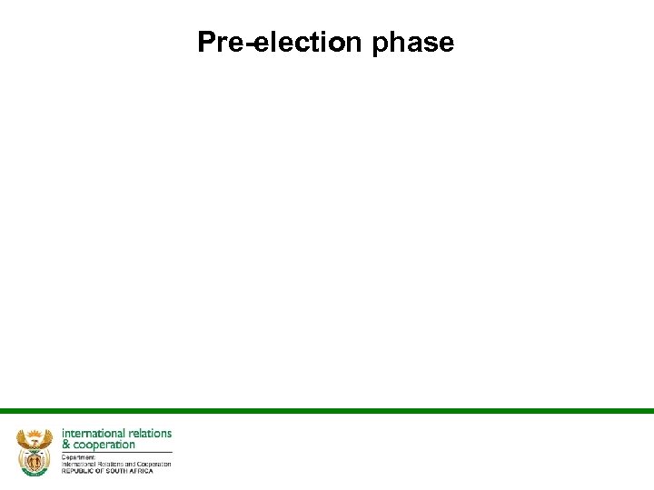 Pre-election phase 