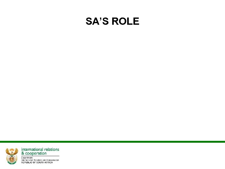 SA’S ROLE 