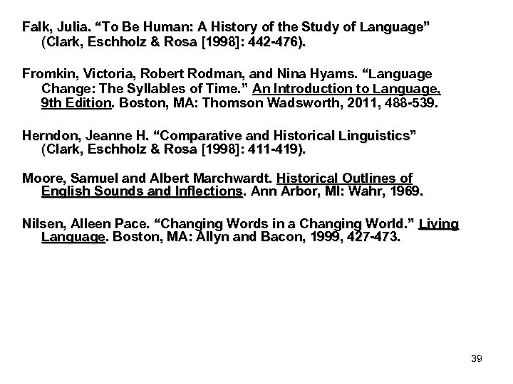 Falk, Julia. “To Be Human: A History of the Study of Language” (Clark, Eschholz