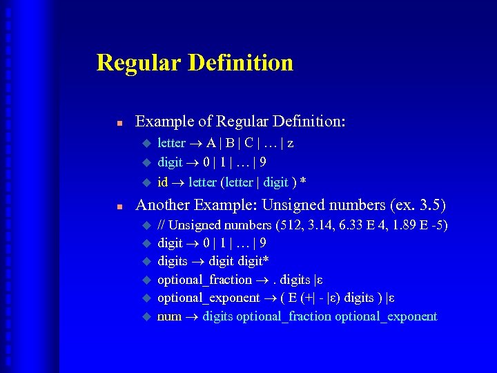 Regular Definition n Example of Regular Definition: u u u n letter A |