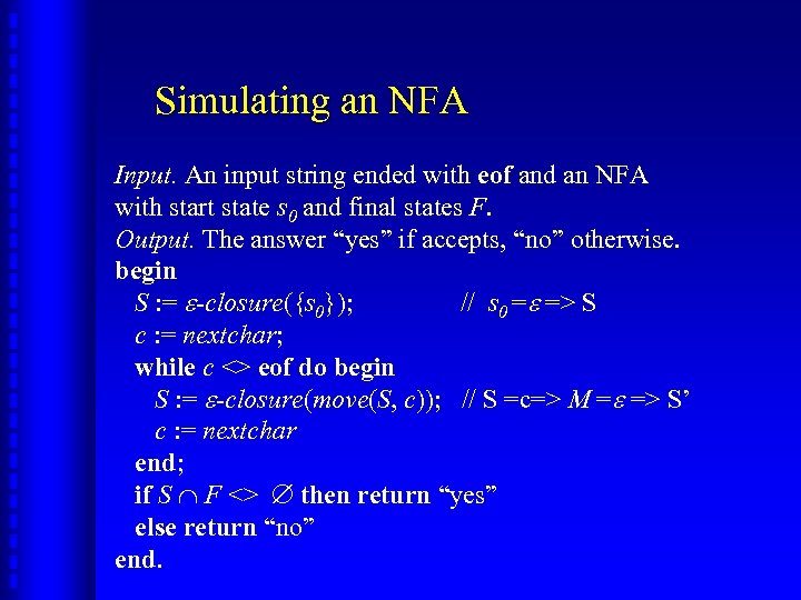 Simulating an NFA Input. An input string ended with eof and an NFA with