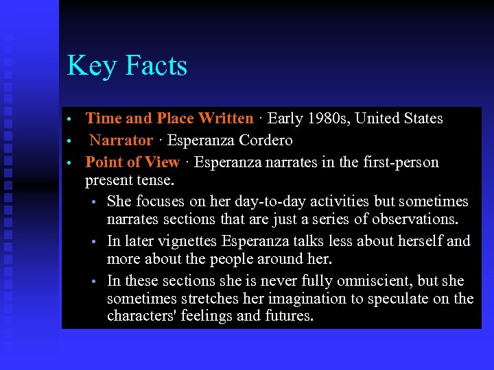 Key Facts • • • Time and Place Written · Early 1980 s, United