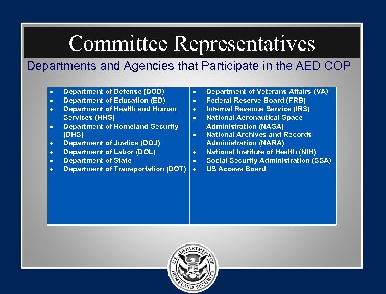 Committee Representatives Departments and Agencies that Participate in the AED COP Department of Defense