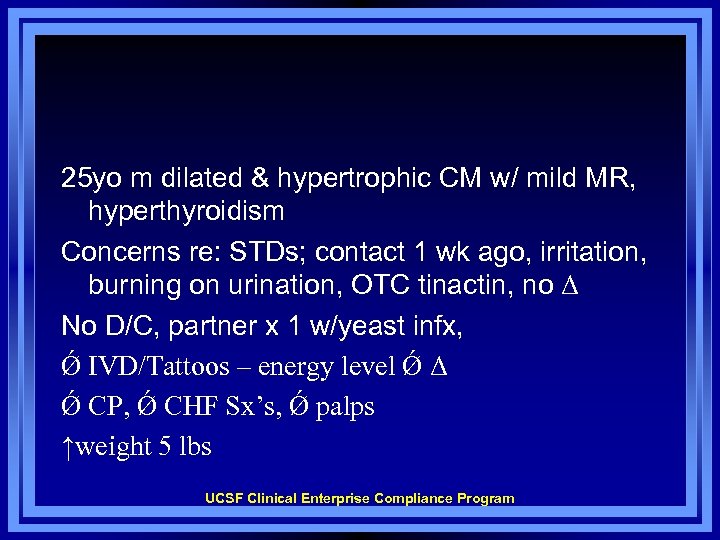 25 yo m dilated & hypertrophic CM w/ mild MR, hyperthyroidism Concerns re: STDs;