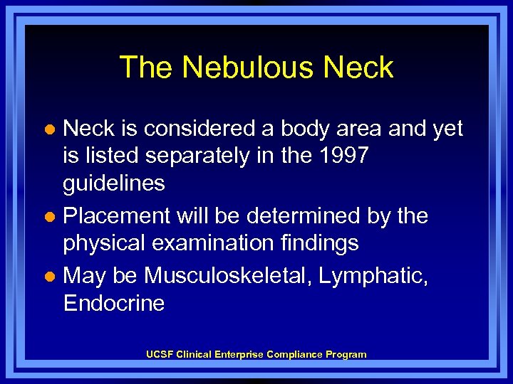 The Nebulous Neck is considered a body area and yet is listed separately in