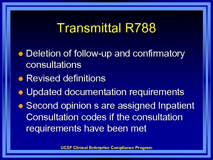 Transmittal R 788 Deletion of follow-up and confirmatory consultations l Revised definitions l Updated