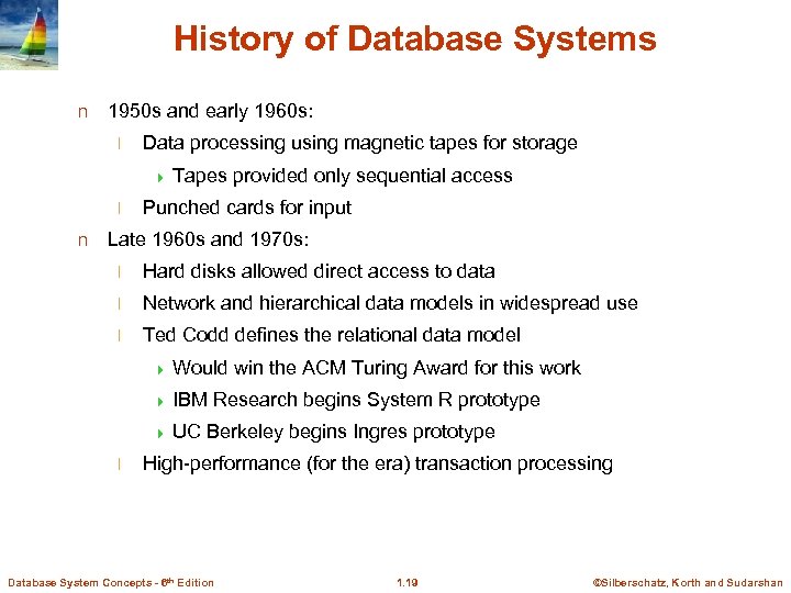 History of Database Systems n 1950 s and early 1960 s: l Data processing