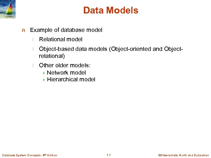 Data Models n Example of database model l Relational model l Object-based data models