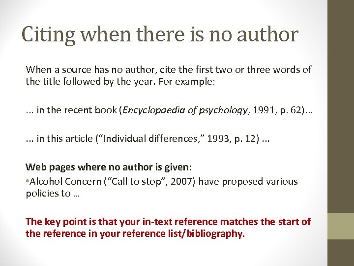Citing when there is no author When a source has no author, cite the