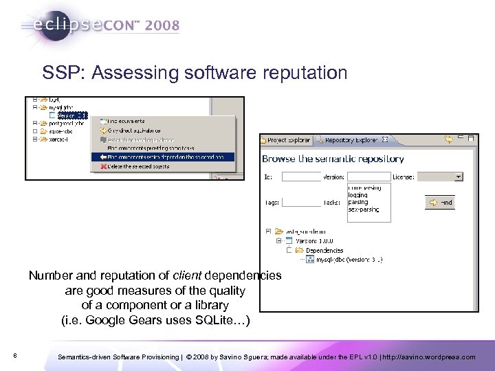 SSP: Assessing software reputation Number and reputation of client dependencies are good measures of