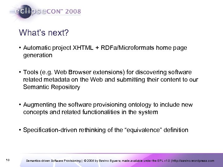 What’s next? • Automatic project XHTML + RDFa/Microformats home page generation • Tools (e.