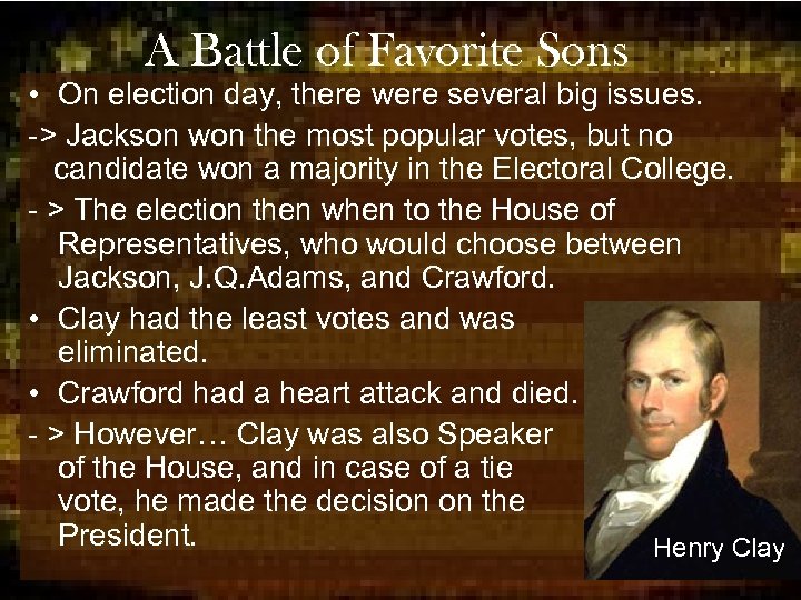 A Battle of Favorite Sons • On election day, there were several big issues.