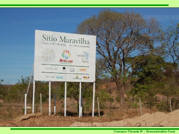 Common Threads IV – Demonstration Farm 