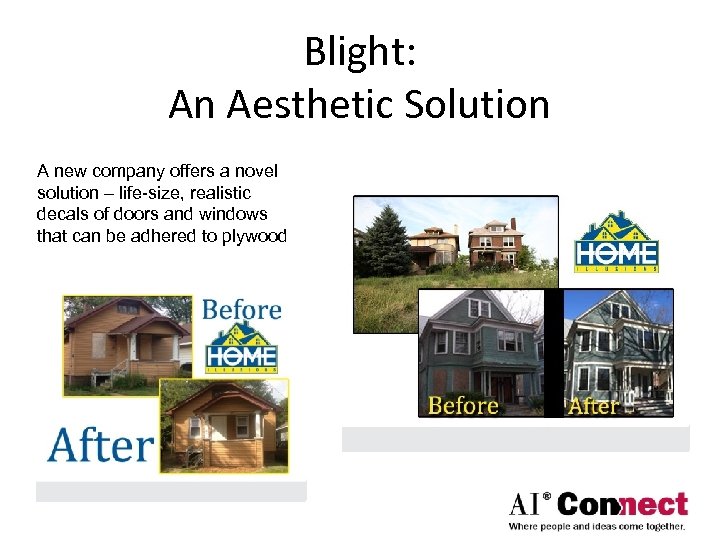 Blight: An Aesthetic Solution A new company offers a novel solution – life-size, realistic