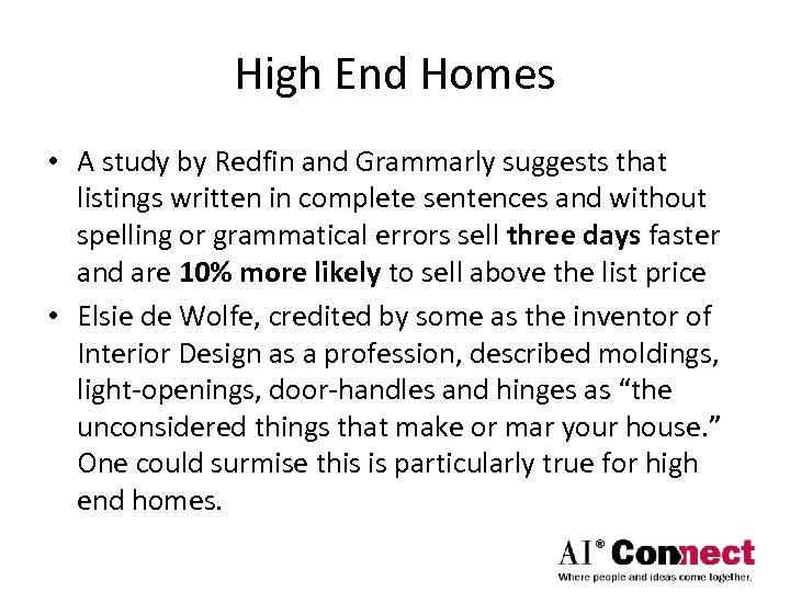 High End Homes • A study by Redfin and Grammarly suggests that listings written