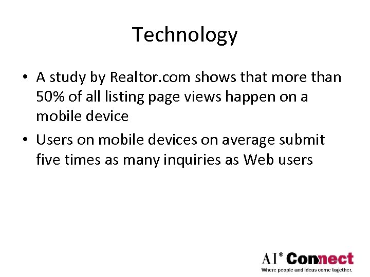 Technology • A study by Realtor. com shows that more than 50% of all