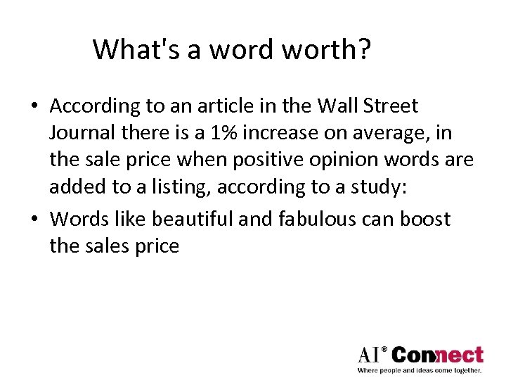 What's a word worth? • According to an article in the Wall Street Journal