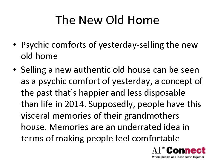 The New Old Home • Psychic comforts of yesterday-selling the new old home •