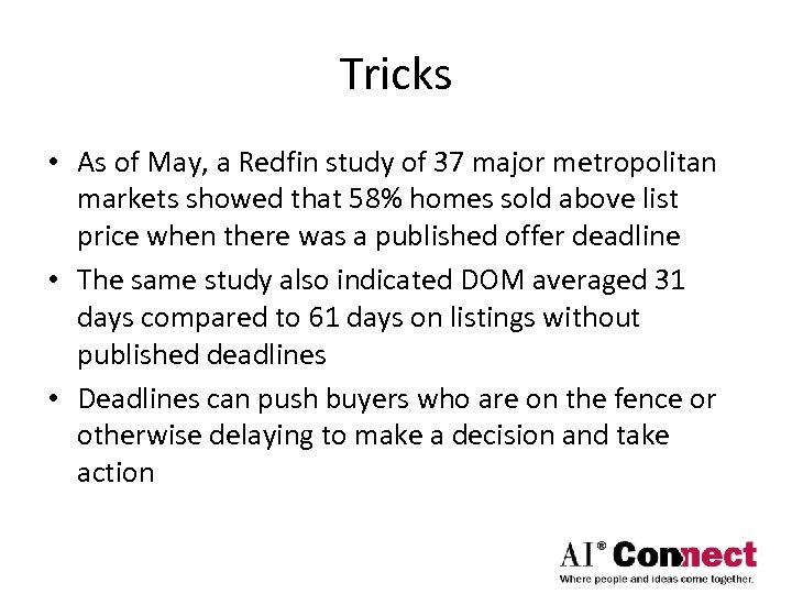 Tricks • As of May, a Redfin study of 37 major metropolitan markets showed