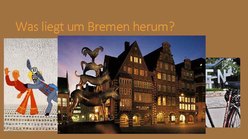 Was liegt um Bremen herum? 