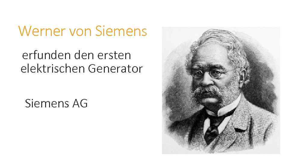 Werner von Siemens erfunden ersten elektrischen Generator Siemens AG 