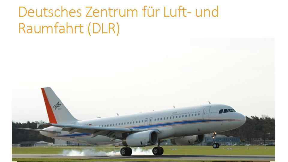 Deutsches Zentrum für Luft- und Raumfahrt (DLR) 