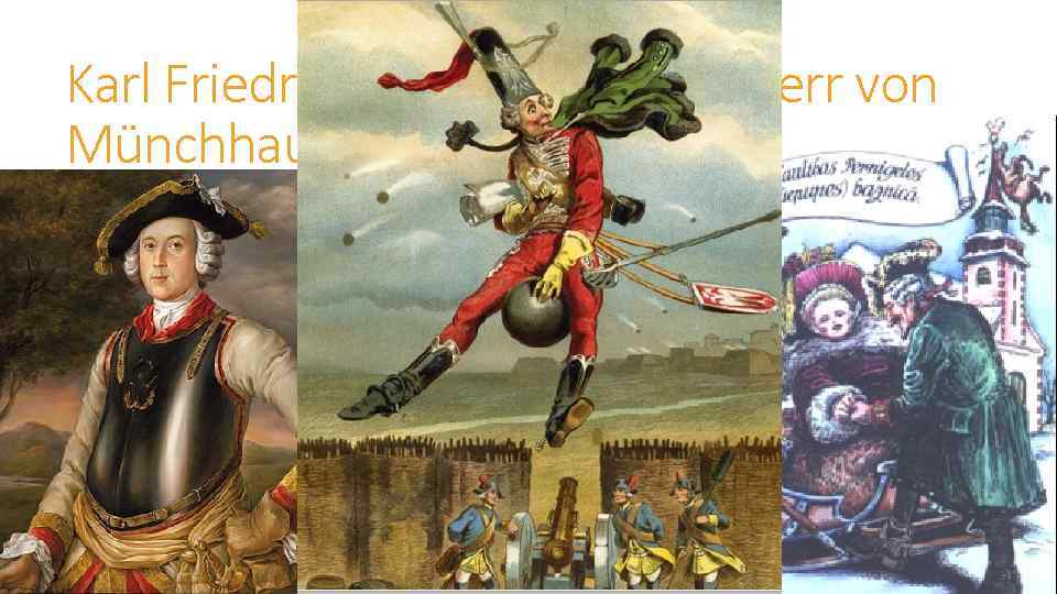 Karl Friedrich Hieronymus Freiherr von Münchhausen 