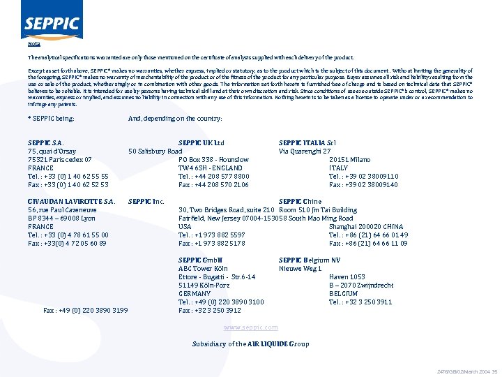 Nota The analytical specifications warranted are only those mentioned on the certificate of analysis