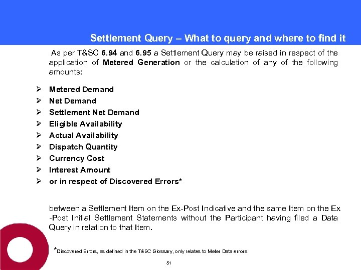 Settlement Query – What to query and where to find it As per T&SC