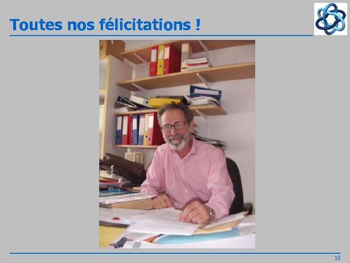 Toutes nos félicitations ! 18 