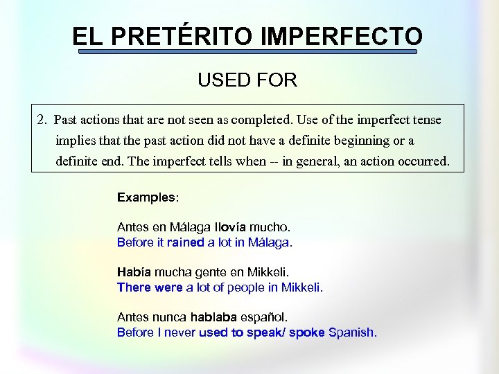 EL PRETÉRITO IMPERFECTO REGULAR VERBS -AR -ER -IR yo