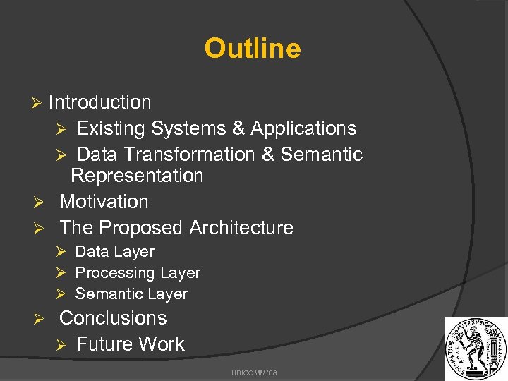 Outline Introduction Ø Existing Systems & Applications Ø Data Transformation & Semantic Representation Ø