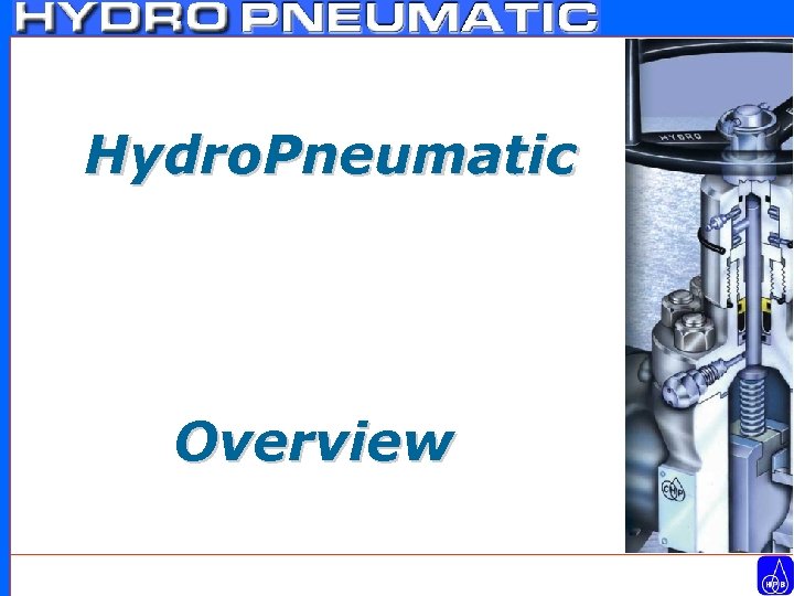 Hydro. Pneumatic Overview 